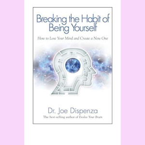 Breaking the habit of being yourself
